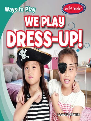 cover image of We Play Dress-Up!